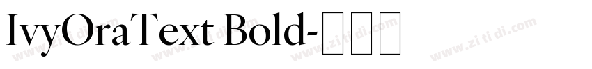 IvyOraText Bold字体转换